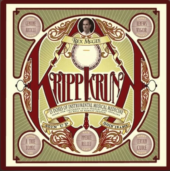 Album cover for “Kripplekrunk” by Rex McGee, featuring medicine-show-inspired artwork